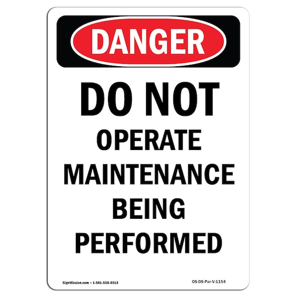 Safety Sign, OSHA Danger, 24" Height, Aluminum, Portrait Do Not Operate Maintenance, Portrait